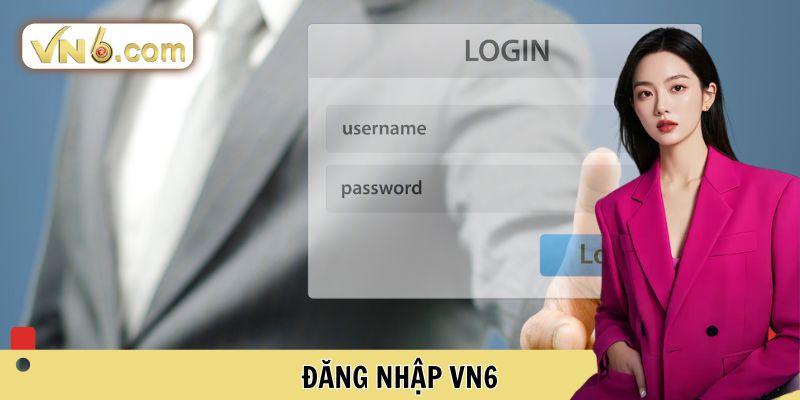 Đăng Nhập VN6