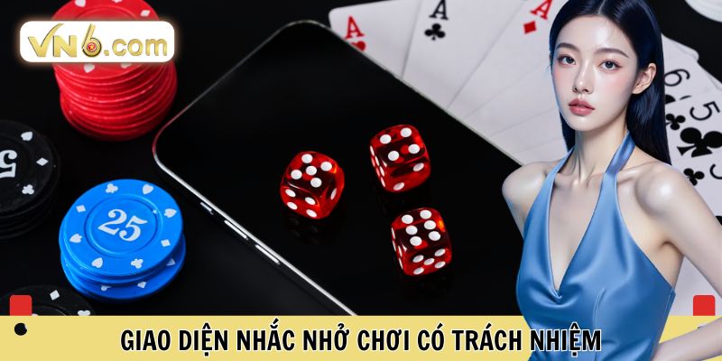 Giao diện nhắc nhở chơi có trách nhiệm