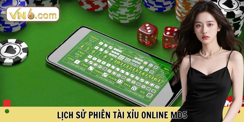 Lịch sử phiên Tài xỉu online MD5