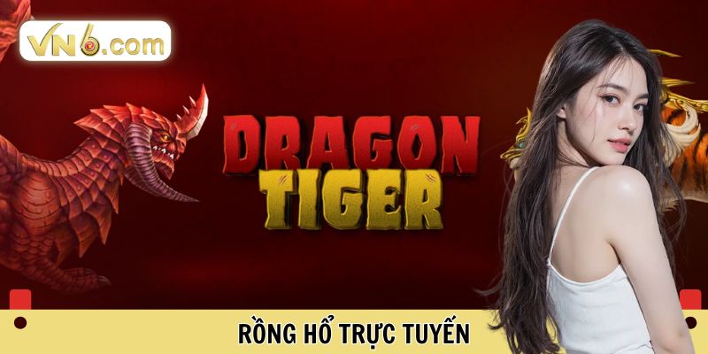 Rồng hổ trực tuyến